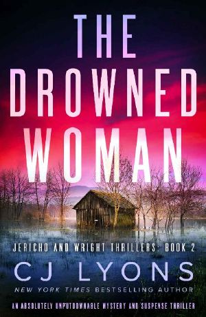 [Jericho and Wright 02] • The Drowned Woman · an Absolutely Unputdownable Mystery and Suspense Thriller (Jericho and Wright Thrillers Book 2)